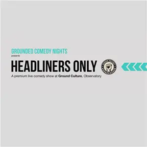 Headliners Only Final Show of the Year