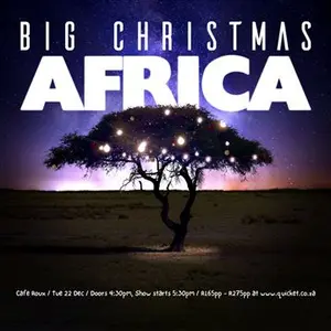 Big Christmas Africa A Summer Outdoor Family Christmas Concert