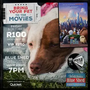 Bring Your Pet to Movie Night presents Secret Life of Pets Blue Shed Mossel Bay