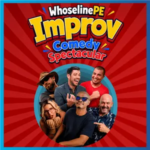 WhoselinePE Improv Comedy Spectacular 15 August Evening Show at Centrestage Baywest