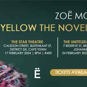 ZOE MODIGA YELLOW THE NOVEL REPLAY TOUR CAPETOWN