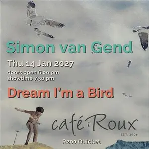 Simon van Gend Dream I m a Bird