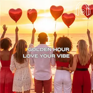 February 27 Golden Hour Love your Vibe