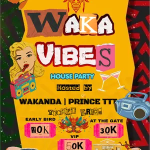WAKA VIBES