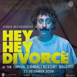 Schalk Bezuidenhout Hey Hey Divorce LIVE in Ballito at The Capital ZIMBALI on 23 December 2026