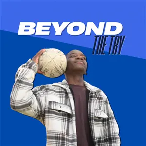 BEYOND THE TRY Nkosi The Rugby Guy