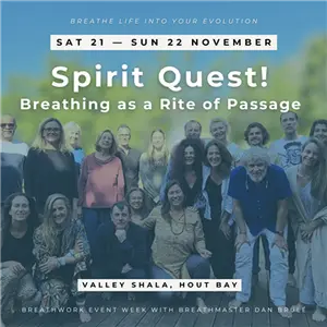 Spirit Quest Breathing as a Rite of Passage Dan Brule Breathweek 2026