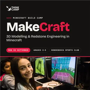 Think Camp MakeCraft 3D Modelling & Redstone Engineering in Minecraft Grades 2 5 28 September