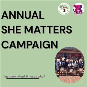 ANNUAL SHE MATTERS CAMPAIGN