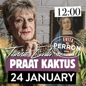Tannie Evita Praat Kaktus 24 January 2027