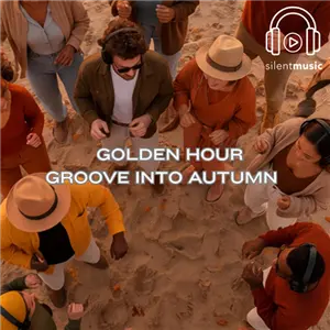 March 27 Golden Hour Groove into Autumn
