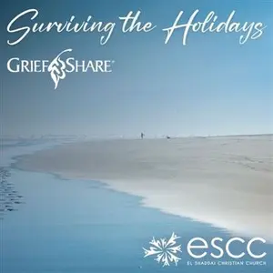 Griefshare Surviving the Holidays