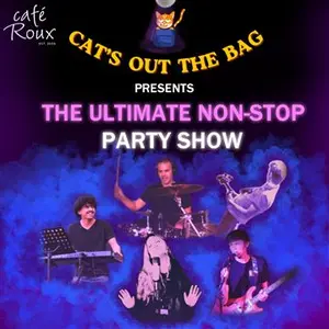 Cat s Out The Bag s Ultimate Non Stop Party Show