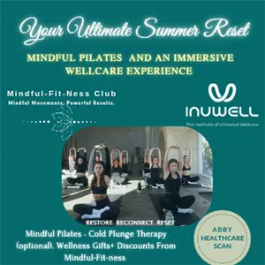 Your Ultimate Summer Reset Mindful Pilates & an Immersive Wellcare Experience at InUWell copy