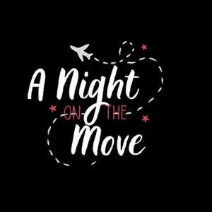 A Night on The Move