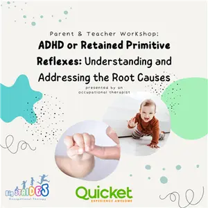 ADHD or Retained Primitive Reflexes Understanding and Addressing the Root Causes
